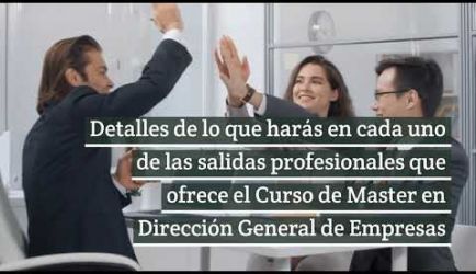 ¿Por qué estudiar el Curso de Master en Dirección General de Empresas? Te mostramos las salidas laborales en las que conseguirás ejercer